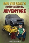 Image for Bob the Bear&#39;s Continental Adventure