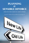 Image for Planning a Sensible Divorce: Avoid the Toxic Dance of a Messy Divorce