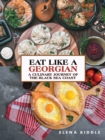 Image for Eat Like a Georgian - a Culinary Journey of the Black Sea Coast