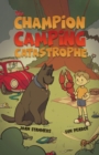 Image for The Champion camping catastrophe