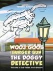 Image for Wooj Goob (Burger Bun) the Doggy Detective