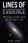 Image for Lines of Evidence: How Recent Science Infers the Existence of God
