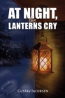 Image for At Night, the Lanterns Cry