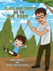 Image for Elias and daddy go to the park