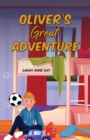 Image for Oliver&#39;s Great Adventure