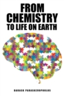 Image for From Chemistry to Life on Earth