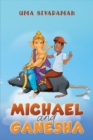 Image for Michael and Ganesha