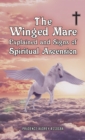 Image for The Winged Mare Explained and Signs of Spiritual Ascension