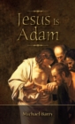Image for Jesus is Adam