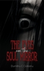 Image for The Eyes Are the Soul Mirror