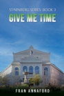 Image for Starnberg Series: Book 3 – Give Me Time