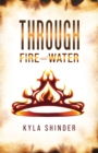 Image for Through Fire and Water