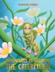 Image for The adventures of Catarina  : the caterpillar