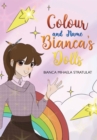 Image for Colour and Name Bianca&#39;s Dolls
