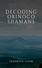 Image for Decoding Orinoco Shamans