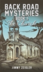 Image for Back Road Mysteries - Book 1 : The Church