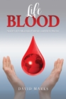 Image for Life Blood : Stories of Leukaemia Patients and Their Doctor