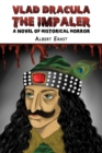 Image for Vlad Dracula : The Impaler : A Novel of Historical Horror: A Novel of Historical Horror