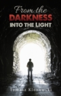 Image for From the Darkness into the Light