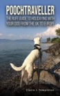 Image for Poochtraveller : The Ruff Guide to Holidaying with Your Dog from the UK to Europe