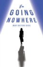 Image for I&#39;m Going Nowhere