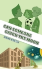 Image for Can someone catch the moon