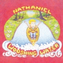 Image for Nathaniel and the Wooshing Water