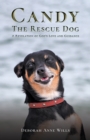 Image for Candy the Rescue Dog : A Revelation of God’s Love and Guidance