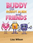 Image for Buddy the Robot Alien and Friends