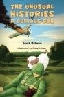 Image for The Unusual Histories of a Curious Dog