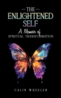 Image for The Enlightened Self : A Memoir of Spiritual Transformation