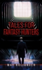 Image for Tales for Fantasy Hunters