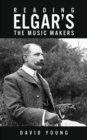 Image for Reading Elgar’s The Music Makers
