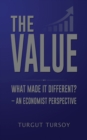 Image for Value: What Made It Different? - An Economist Perspective