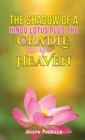 Image for Shadow of a Hindu Lotus Plus the Cradle of Heaven