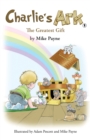 Image for Charlie&#39;s Ark – The Greatest Gift