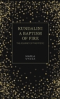 Image for Kundalini – A Baptism of Fire