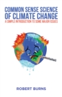 Image for Common sense science of climate change