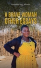 Image for Brave Woman &amp; Other Essays