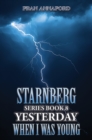 Image for Starnberg Series Book 8: Yesterday When I Was Young