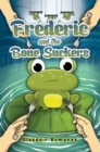 Image for Frederic and the Bone Suckers