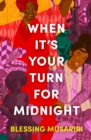 Image for When It&#39;s Your Turn For Midnight