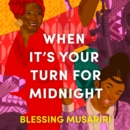 Image for When it&#39;s your turn for midnight