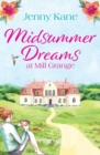 Image for Midsummer Dreams at Mill Grange : An absolutely uplifting and feel-good romance