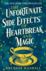 Image for The Unfortunate Side Effects of Heartbreak and Magic