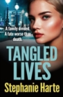 Image for Tangled Lives : An absolutely gripping and addictive new gangland crime novel