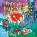 Image for Bridget Vanderpuff and the baked escape