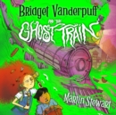 Image for Bridget Vanderpuff and the ghost train