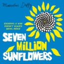 Image for Seven million sunflowers