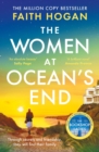 The Women at Ocean's End : A captivating story of secrets and friendship from the million copy bestselling author of The Bookshop Ladies
